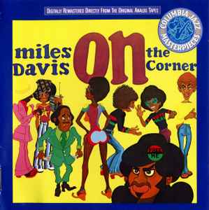 Miles Davis – On The Corner (1993, CD) - Discogs