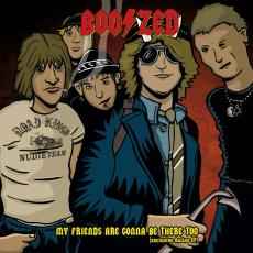 Boozed - My Friends Are Gonna Be There Too