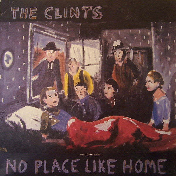 ladda ner album The Clints - No Place Like Home