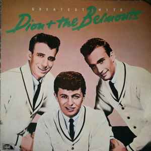 Dion & The Belmonts – Greatest Hits (1981, Vinyl) - Discogs