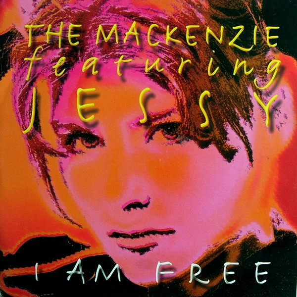 The Mackenzie Featuring Jessy I Am Free 1996 Vinyl Discogs