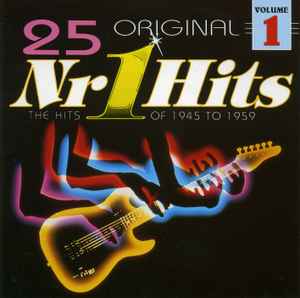 25 Original Nr 1 Hits Volume 1 (The Hits Of 1945 To 1959) (1991