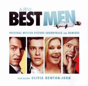 Olivia Newton-John - A Few Best Men (Original Motion Picture Soundtrack And Remixes)