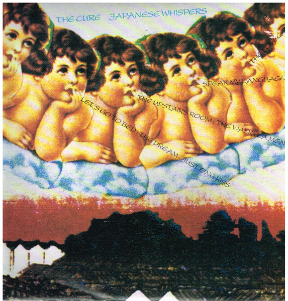 The Cure = ザ・キュアー – Japanese Whispers = 日本人の囁き (1990 