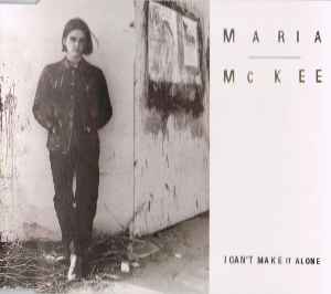 Maria McKee - I Can't Make It Alone album cover