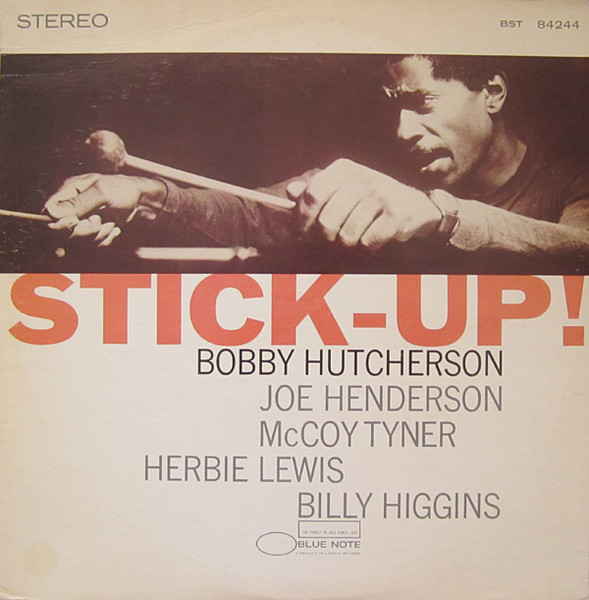 Bobby Hutcherson – Stick-Up! (2022, Gatefold, 180 g, Vinyl) - Discogs