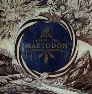 Mastodon - Call Of The Mastodon album cover