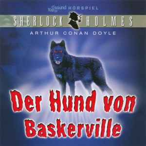 Arthur Conan Doyle Sherlock Holmes: Hund Baskerville CD) - Discogs