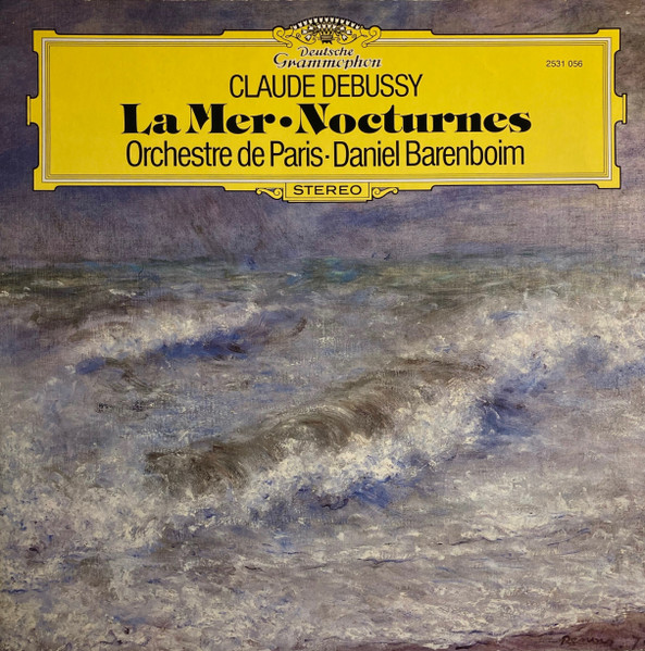 Claude Debussy, Orchestre De Paris • Daniel Barenboim – La Mer