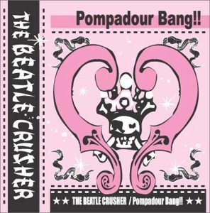 last ned album The Beatle Crusher - Pompadour Bang
