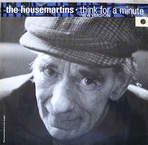 The Housemartins - Think For A Minute (New Version) album cover