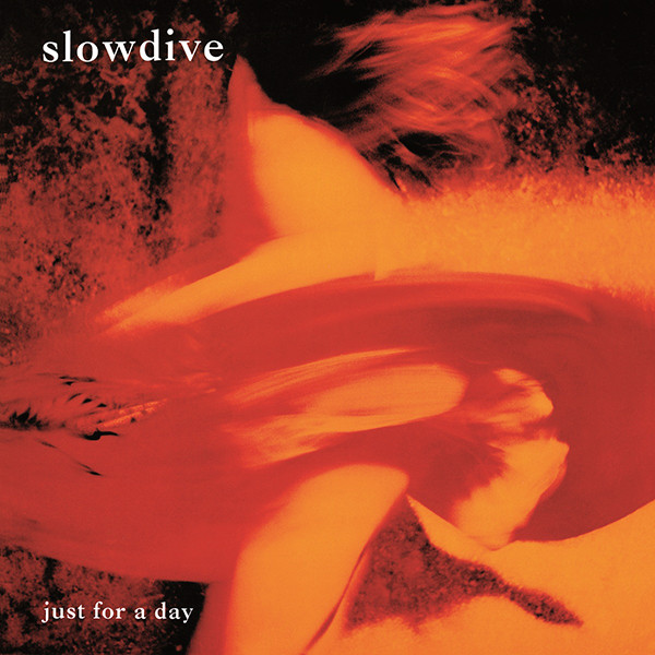 Slowdive – Just For A Day (2011, 180 Gram, Vinyl) - Discogs