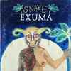 Exuma - Snake