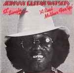 A Real Mother For Ya / Johnny Guitar Watson