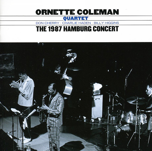 Ornette Coleman Quartet – The 1987 Hamburg Concert (2011, CD
