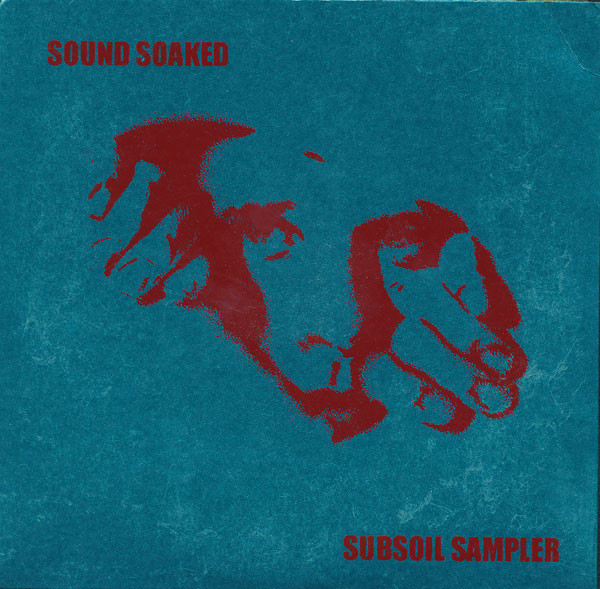 descargar álbum Various - Sound Soaked Subsoil Sampler