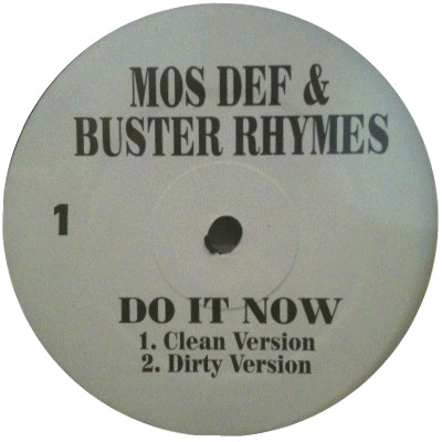 Mos Def & Buster Rhymes – Do It Now (Vinyl) - Discogs