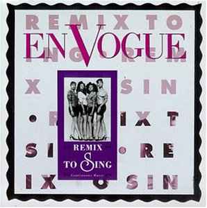 En Vogue - Remix To Sing album cover