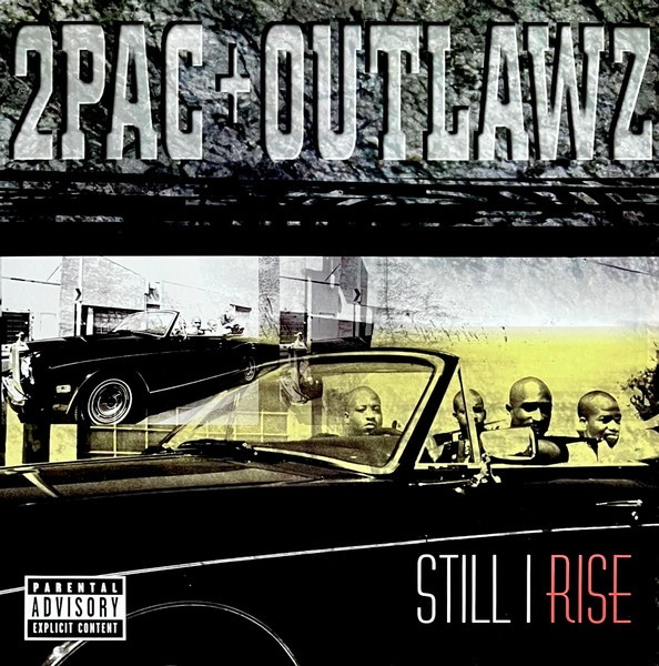 2Pac + Outlawz – Still I Rise (1999, Vinyl) - Discogs