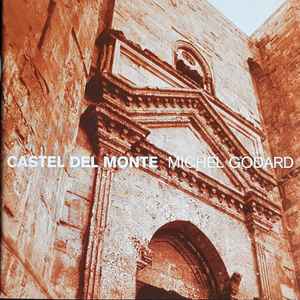 Michel Godard - Castel Del Monte (D'Ali E D'Oro)