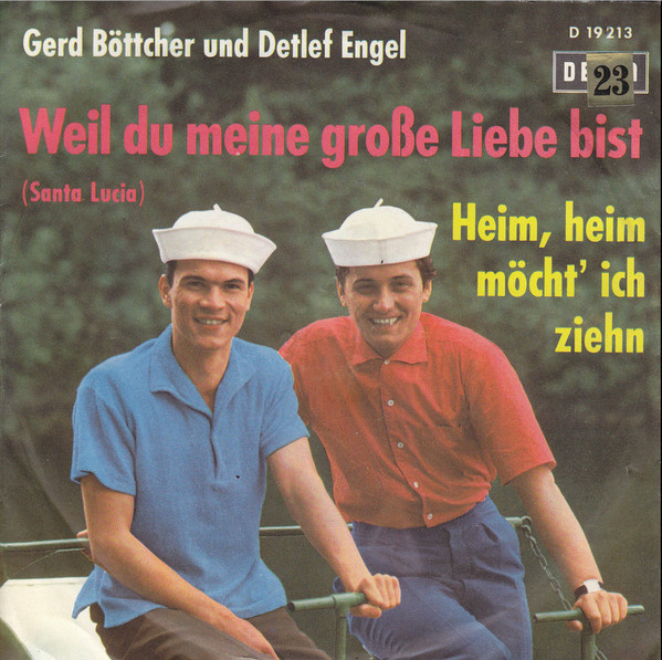 lataa albumi Gerd Böttcher und Detlef Engel - Weil Du Meine Große Liebe Bist Santa Lucia Heim Heim Möcht Ich Ziehen