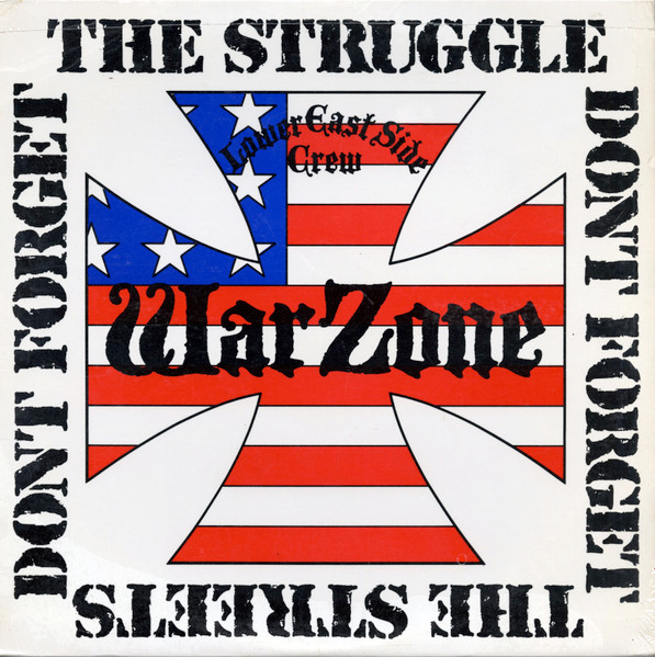 Warzone – Don't Forget The Struggle Don't Forget The Streets (1987 
