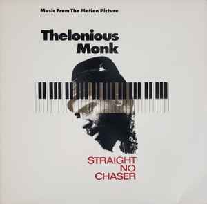 Thelonious Monk – Straight No Chaser (Music From The Motion