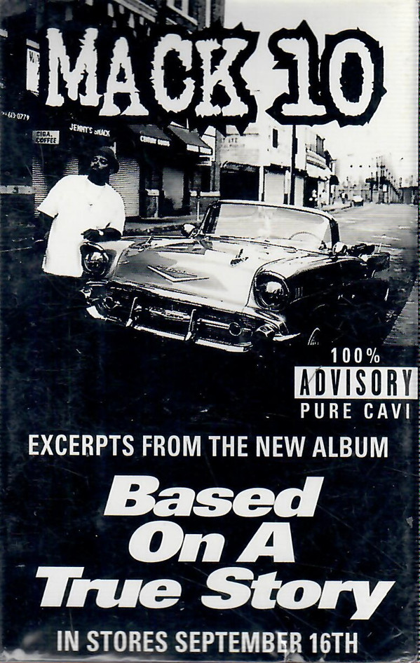 Mack 10 - Excerpts From The New Album 'Based On A True Story 