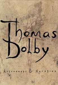 Thomas Dolby - Astronauts & Heretics album cover