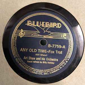 Art Shaw And His Orchestra, Billie Holiday – Any Old Time / Back