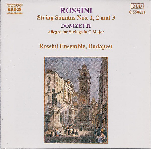 Rossini, Donizetti, Rossini Ensemble, Budapest – String Sonatas