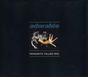 Favourite Fallen Idol - Adorable