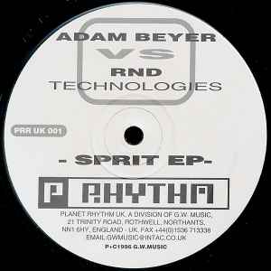Sprit EP - Adam Beyer vs. RND Technologies
