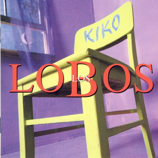 Los Lobos – Kiko (1992, CD) - Discogs