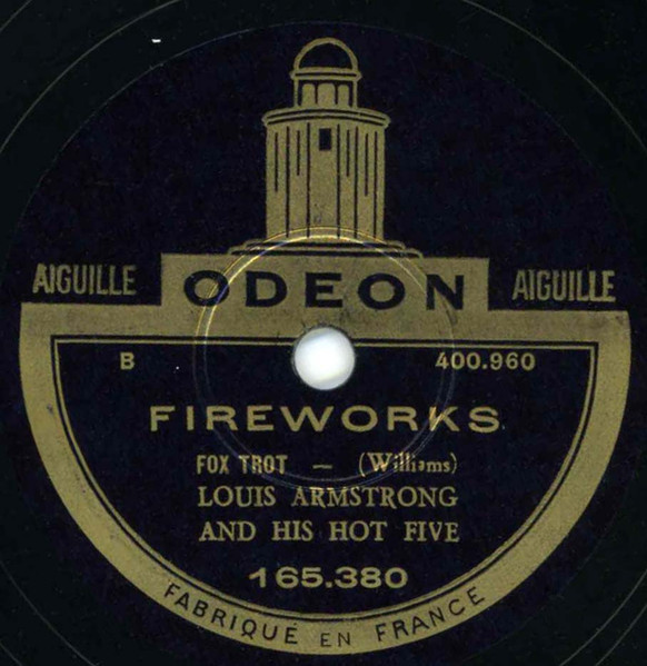 Louis Armstrong And His Hot Five – West End Blues / Fireworks 