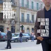 Eric Pfeil - Ich Hab Mir Noch Nie Viel Aus Dem Tag Gemacht | Releases |  Discogs