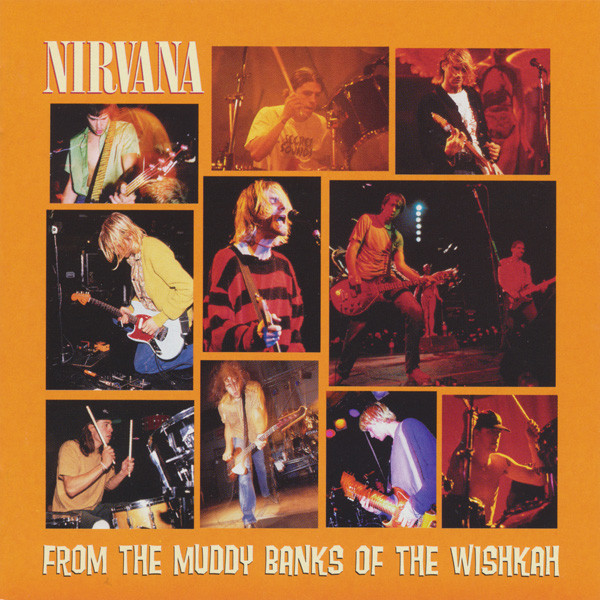 Nirvana – From The Muddy Banks Of The Wishkah (1996, Vinyl) - Discogs