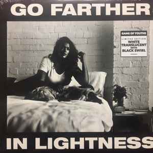 Gang of Youths - Go Farther In Lightness