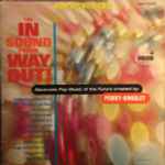 Perrey - Kingsley – The In Sound From Way Out! (1966, Vinyl