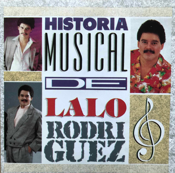 Lalo Rodriguez - Historia Musical De Lalo Rodriguez | Releases