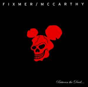 Between The Devil... - Fixmer/McCarthy