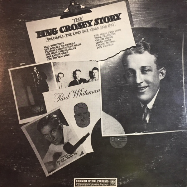 Album herunterladen Bing Crosby - The Bing Crosby Story Volume I The Early Jazz Years 1928 1932