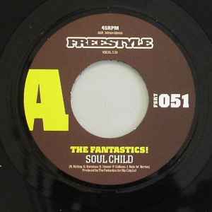 The Fantastics! - Soul Child / Soul Sucka