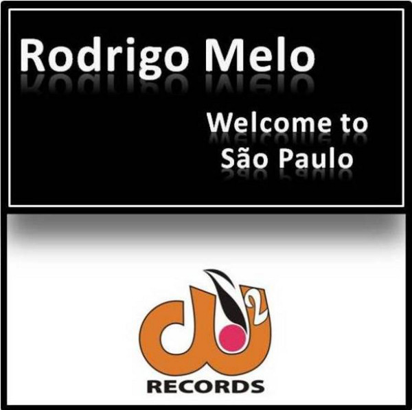 last ned album Rodrigo Melo - Welcome To São Paulo Original Mix