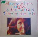 Daevid Allen – Now Is The Happiest Time Of Your Life (1977