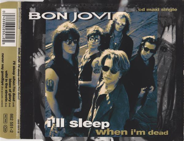 Bon Jovi – I'll Sleep When I'm Dead (1993, CD) - Discogs