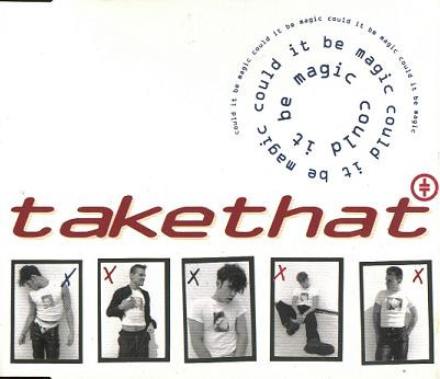 Take That – Could It Be Magic (1992