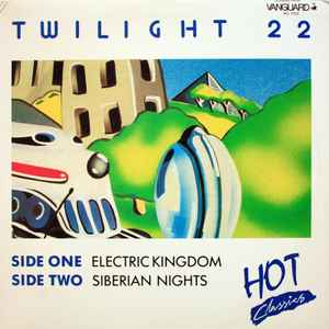 Twilight 22 - Electric Kingdom / Siberian Nights album cover
