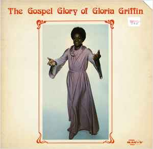Gloria Griffin - The Gospel Glory Of Gloria Griffin album cover