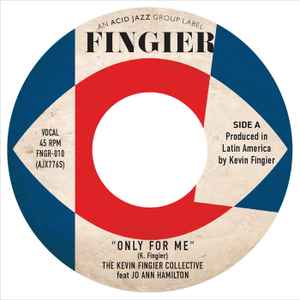 The Kevin Fingier Collective - Only For Me / Round 2am